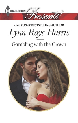 Title details for Gambling with the Crown by Lynn Raye Harris - Available